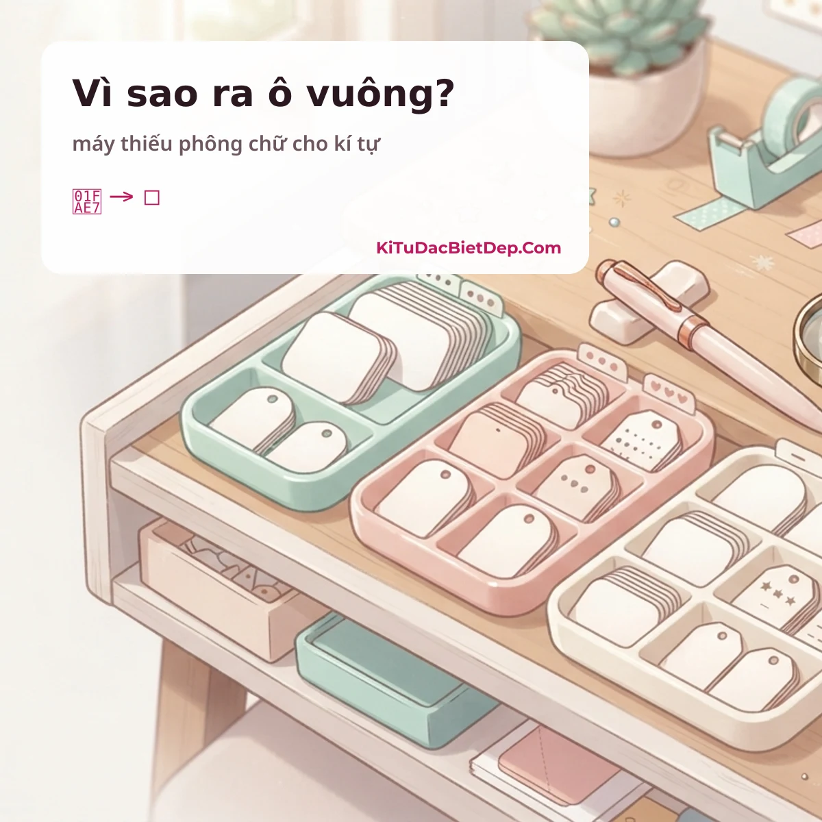 Kí tự đẹp hiện ô vuông trên máy cũ vì thiếu phông chữ